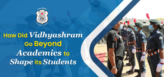 How Did Vidhyashram Go Beyond Academics to Shape its Students?
