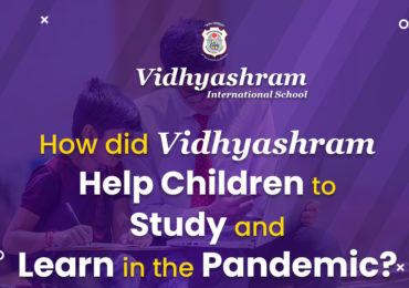 How did Vidhyashram Help Children to Study and Learn in the Pandemic?