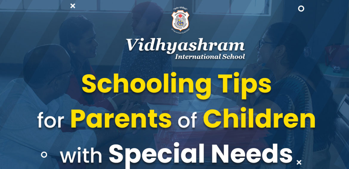 Schooling Tips for Parents of Children with Special Needs