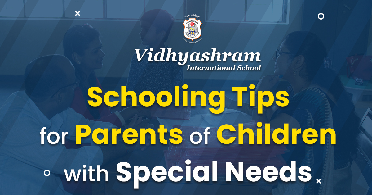 Schooling Tips For Parents of Students With Special Needs