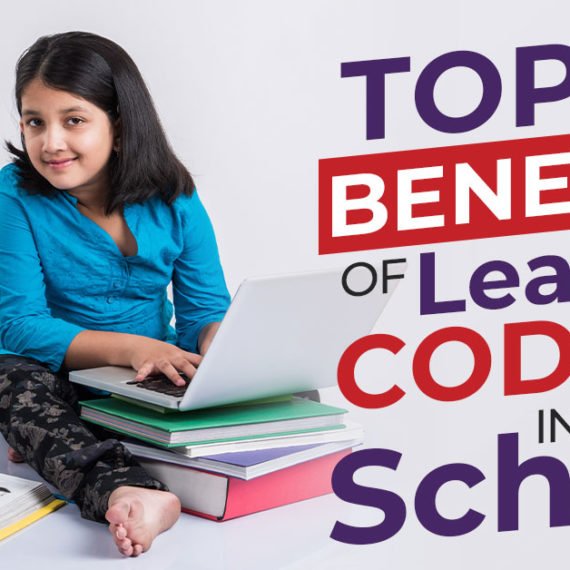 TOP 5 BENEFITS OF LEARNING CODING IN SCHOOL