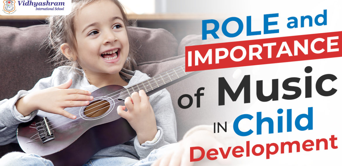 Role And Importance Of Music In Child Development: Top Benefits