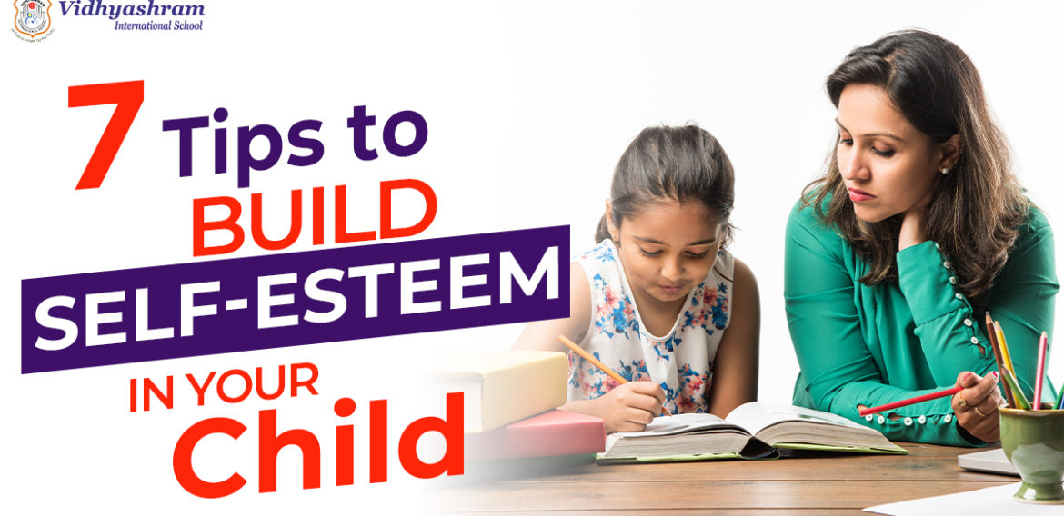7 Tips to Build Self-Esteem in Your Child