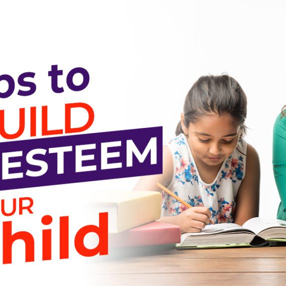 7 Tips to Build Self-Esteem in Your Child