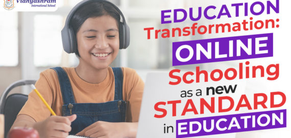 Education Transformation: online schooling as a new standard in education