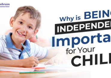 Why is Being Independent Important for Your Child?